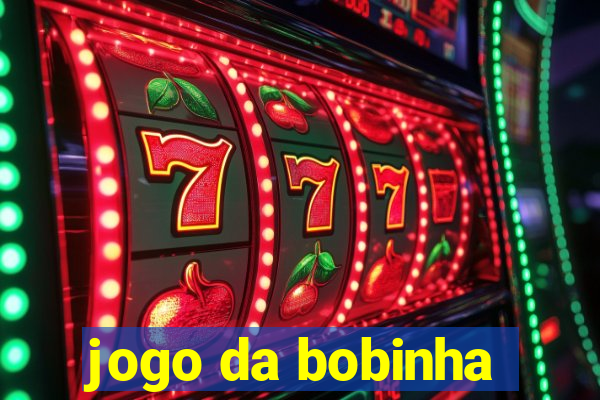 jogo da bobinha